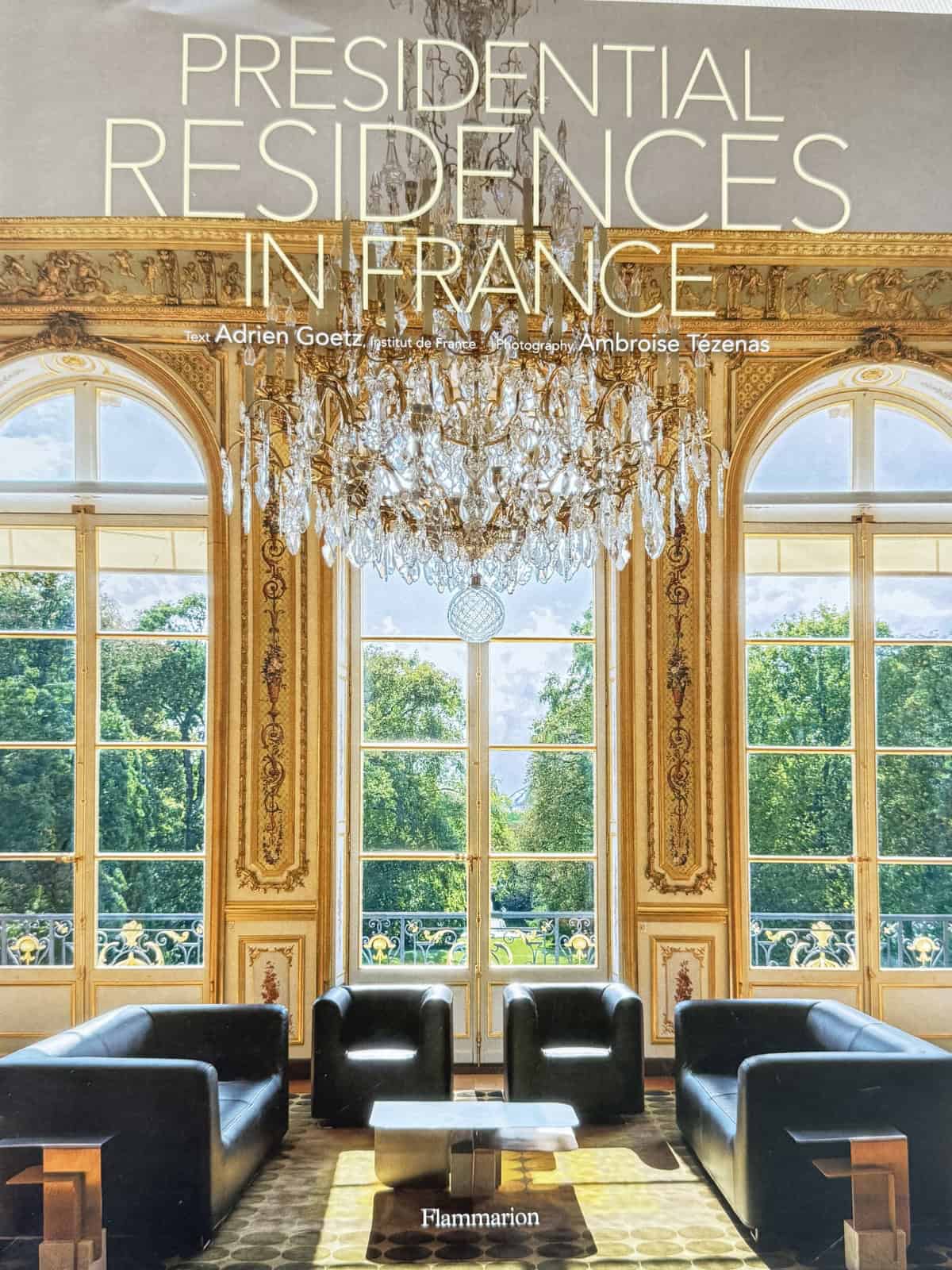 presidential residences in france book