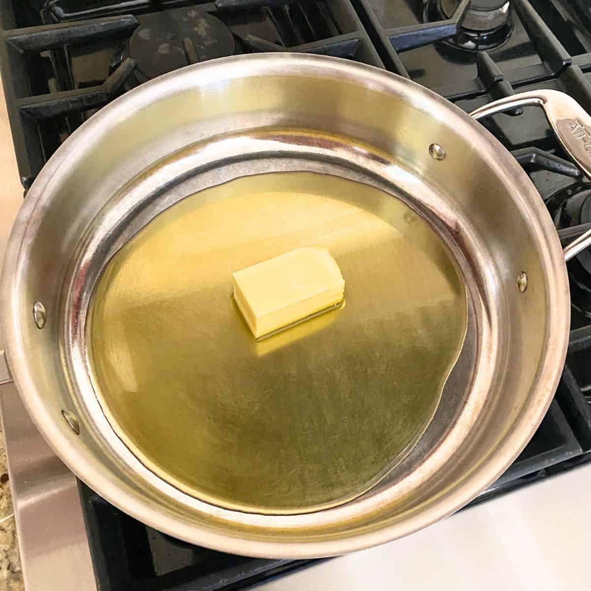 butter and oil in a saute pan